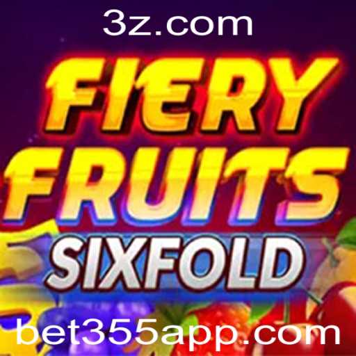 Explorando FieryFruitsSixFold: O Novo Fenômeno no Mundo das Apostas com bet355