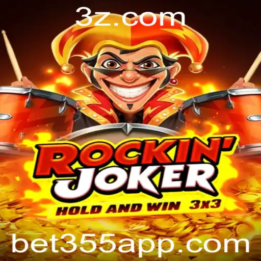 Descubra o Fascinante Mundo de Rockinjoker e Bet355